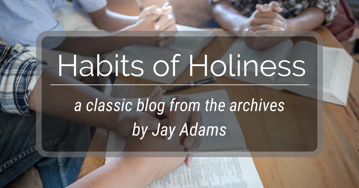 Habits of Holiness