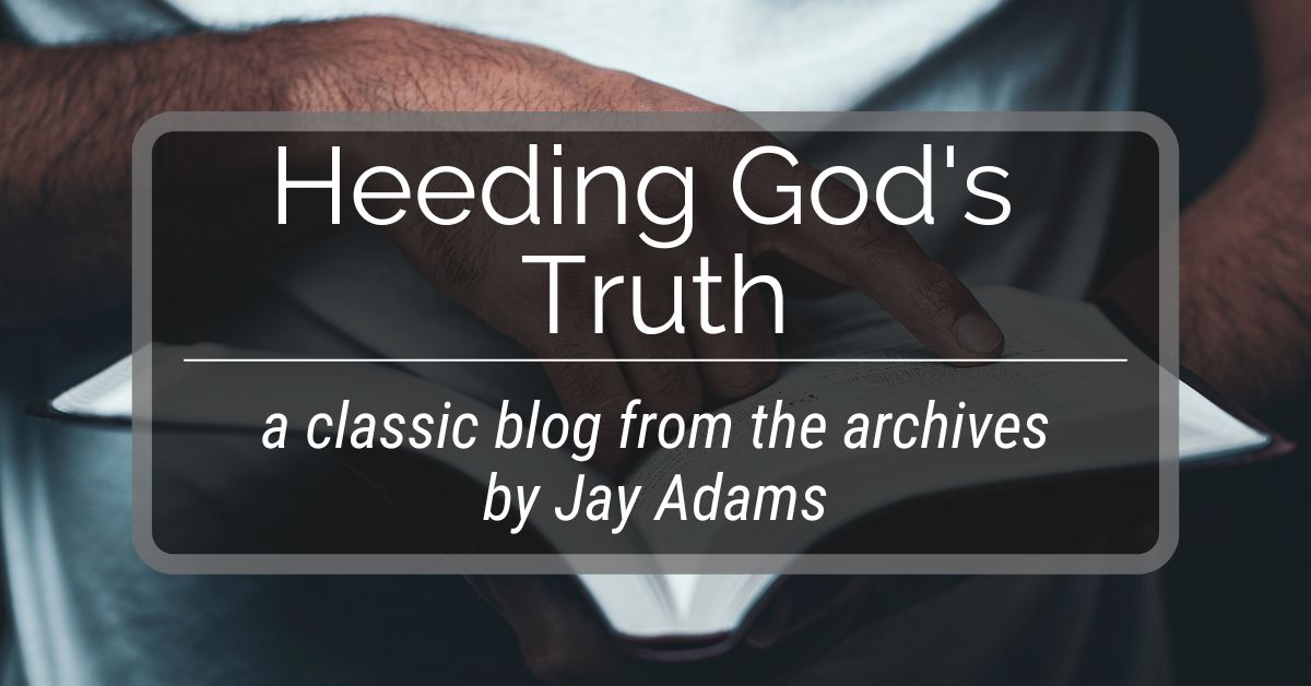 Heeding God's Truth