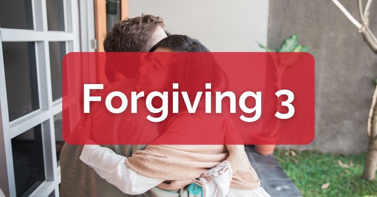 Forgiving 3