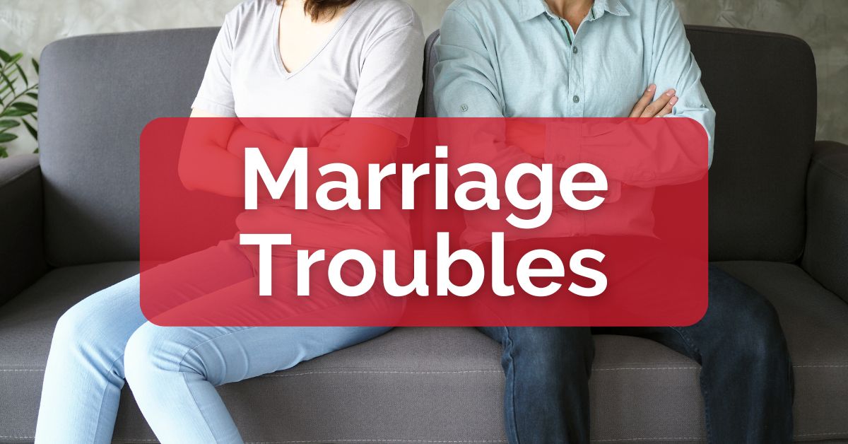 Marriage Troubles