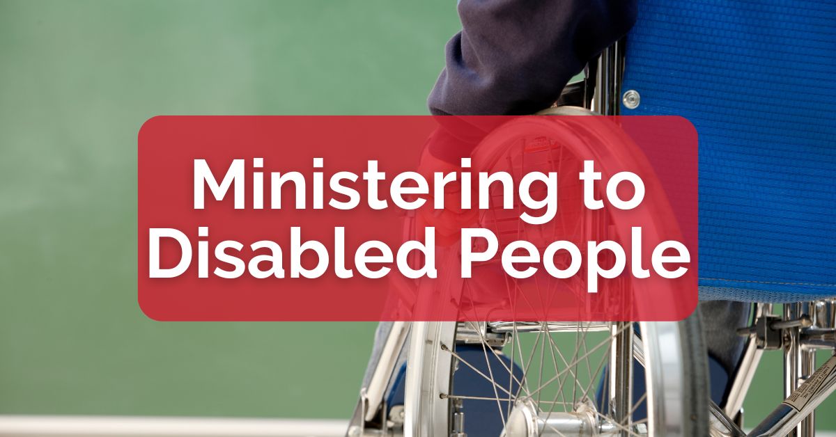 Ministering to Disabled People