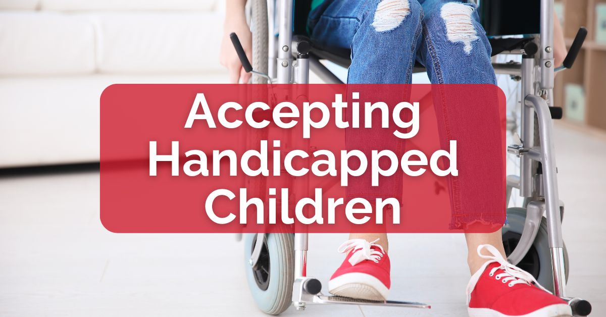 Accepting Handicapped Children