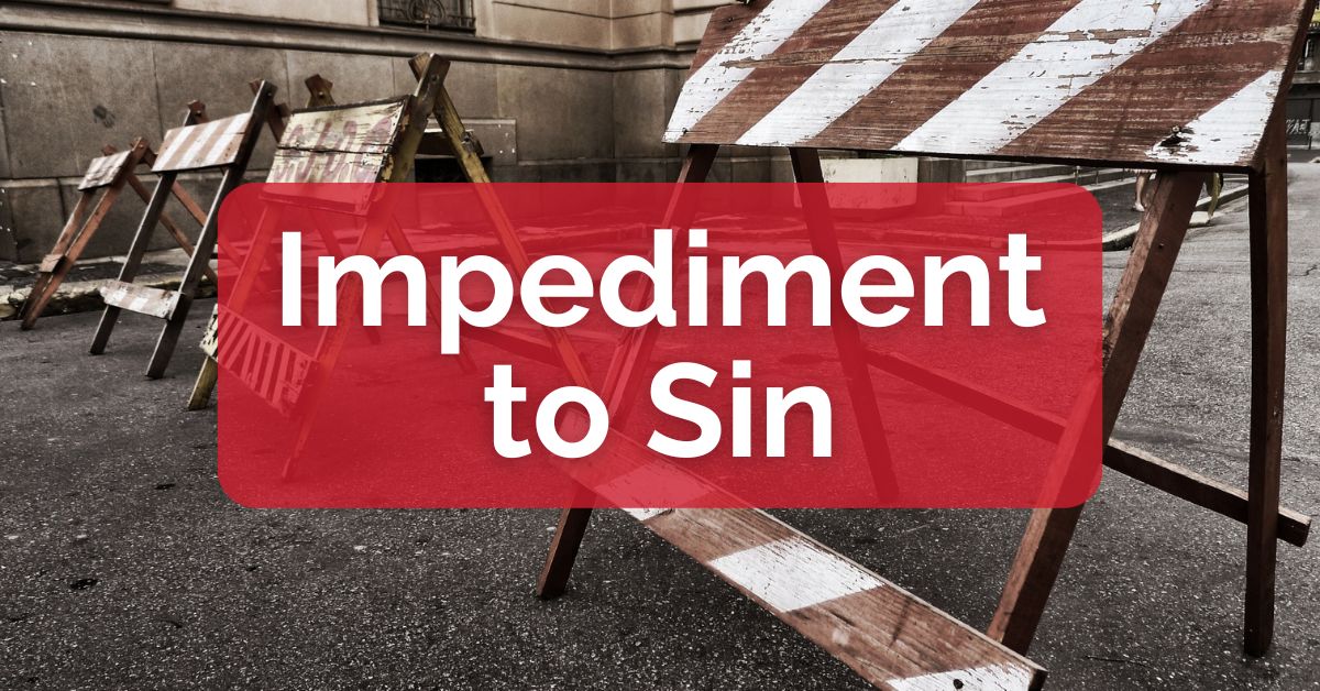 Impediment to Sin