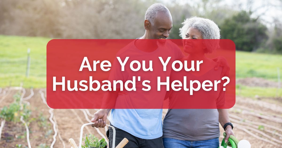 Are You Your Husband's Helper?