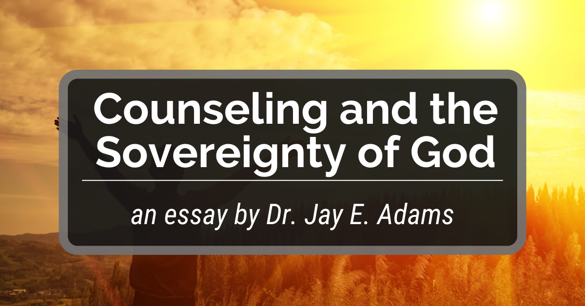 Counseling and the Sovereignty of God