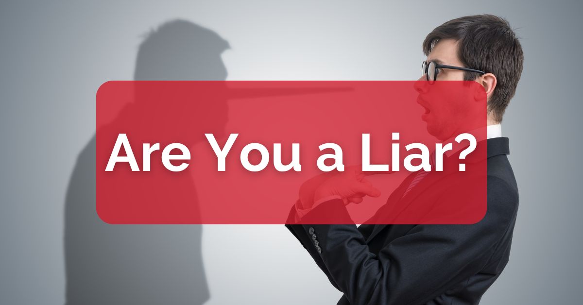 Are You a Liar?