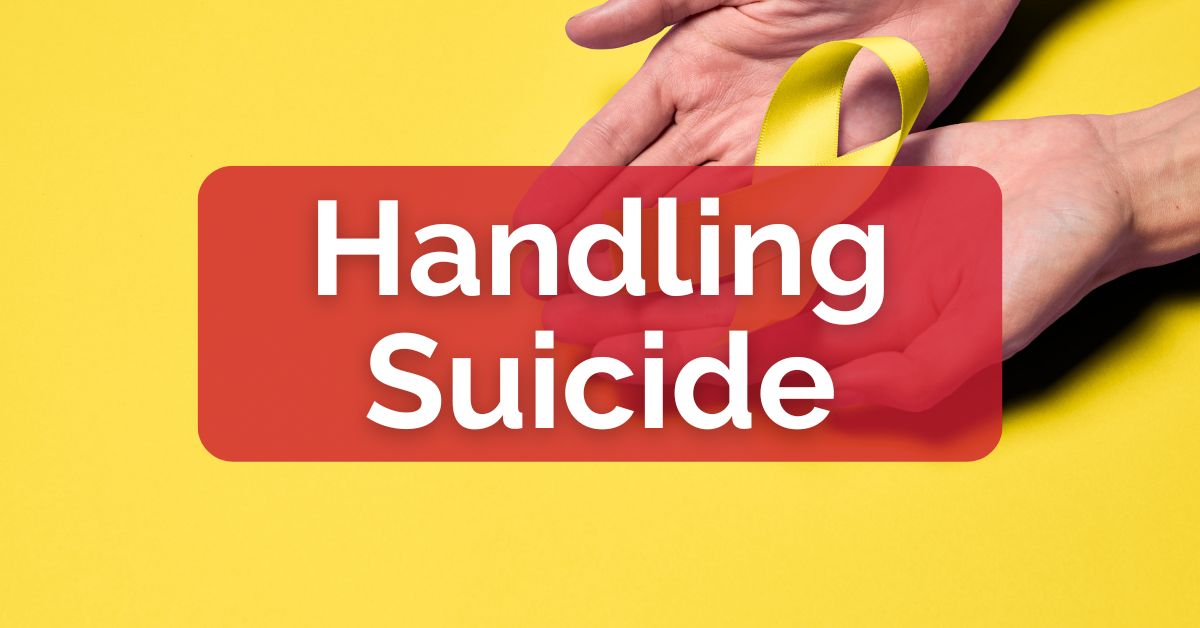 Handling Suicide