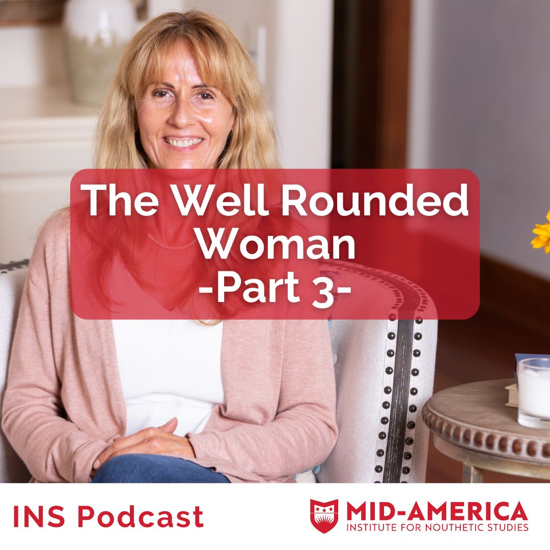 The Well-Rounded Woman, Part 3