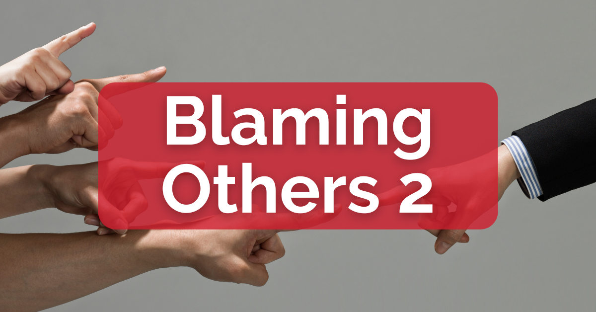 Blaming Others 2