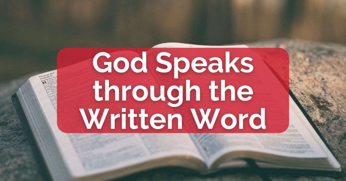 God Speaks through the Written Word