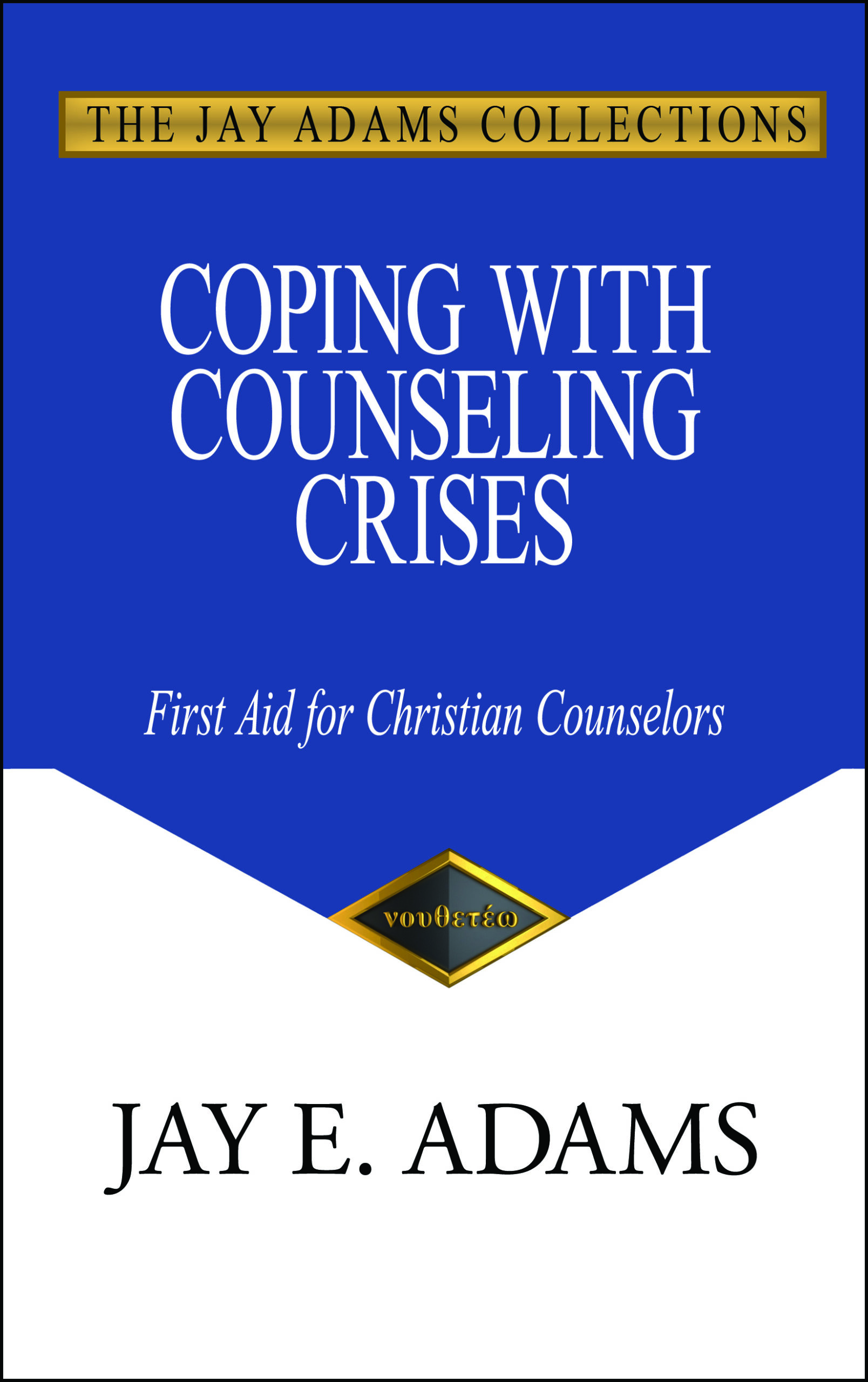 Coping with Counseling Crises: First Aid for Christian Counselors