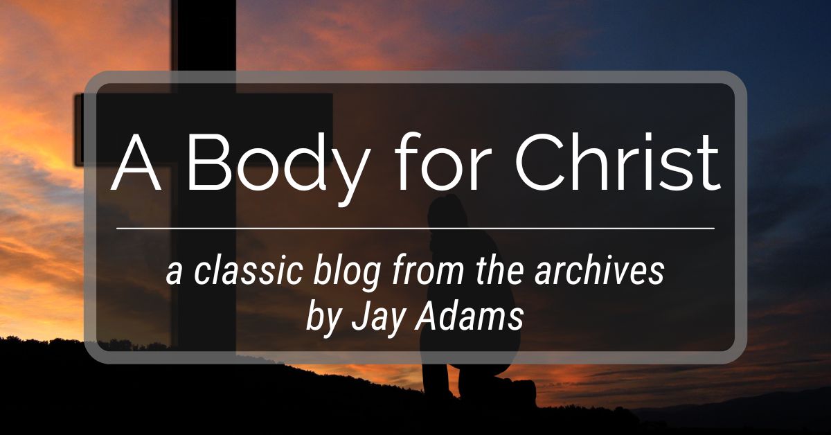 A Body for Christ